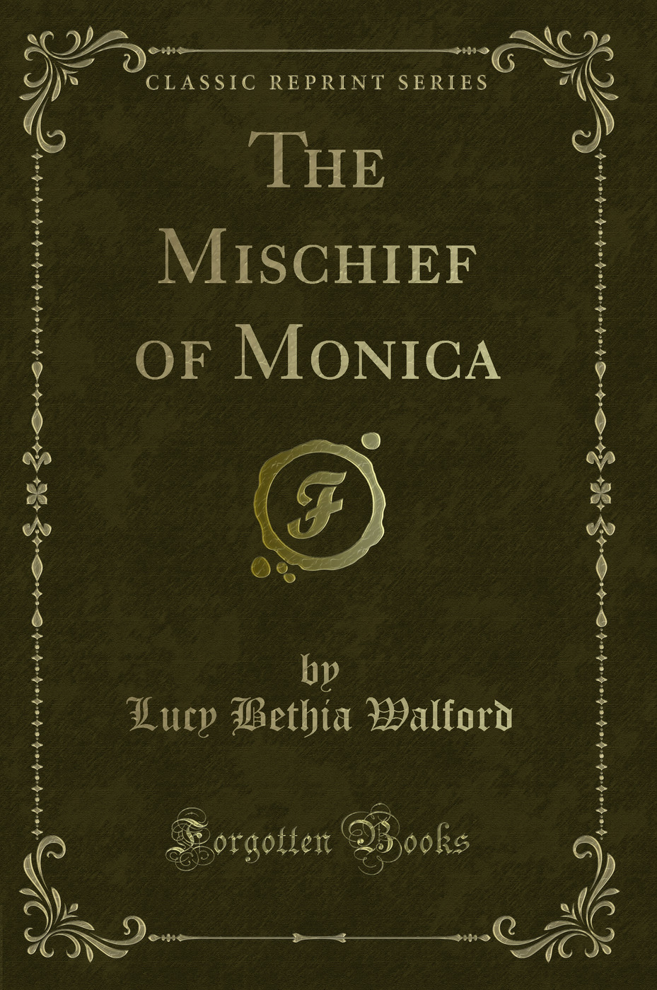 The Mischief of Monica (Classic Reprint)