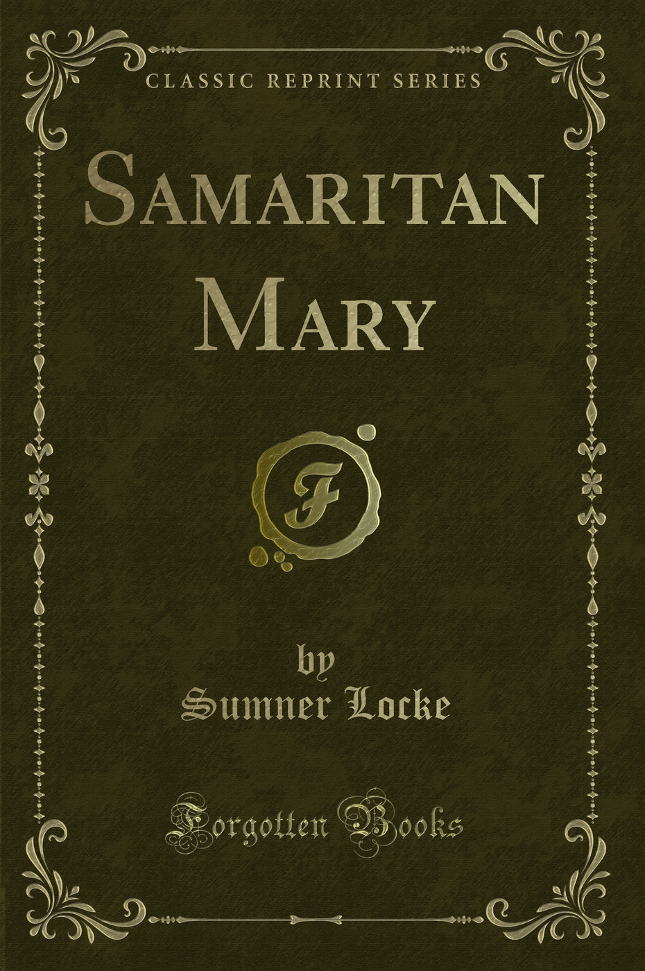 Samaritan Mary (Classic Reprint)