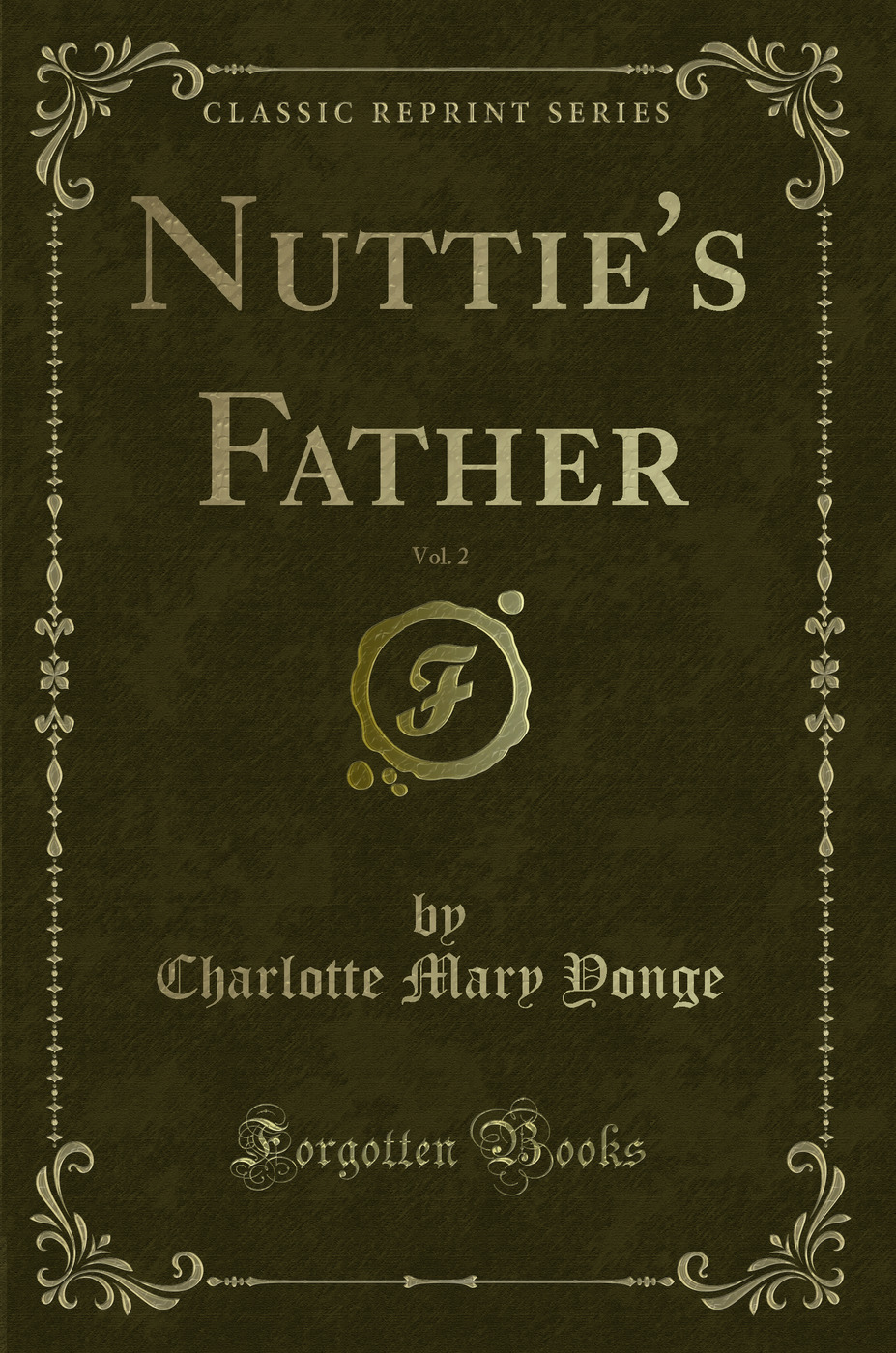 Nuttie's Father, Vol. 2 (Classic Reprint)