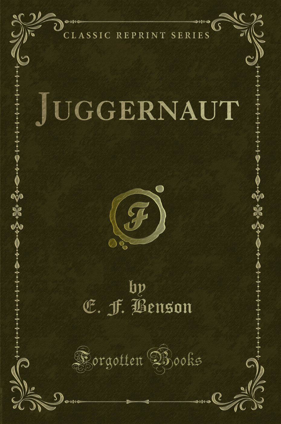 Juggernaut (Classic Reprint)