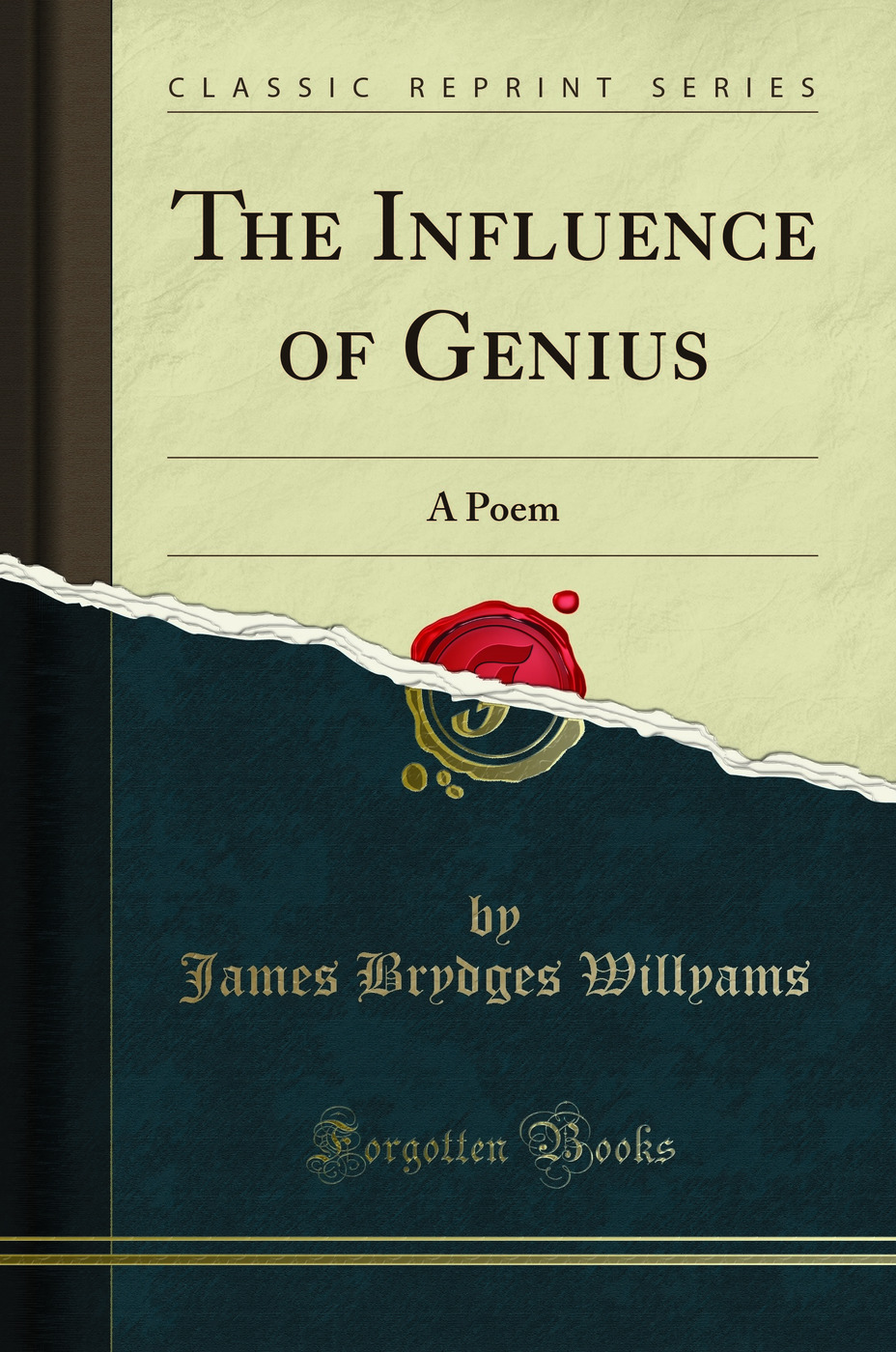The Influence of Genius: A Poem (Classic Reprint)