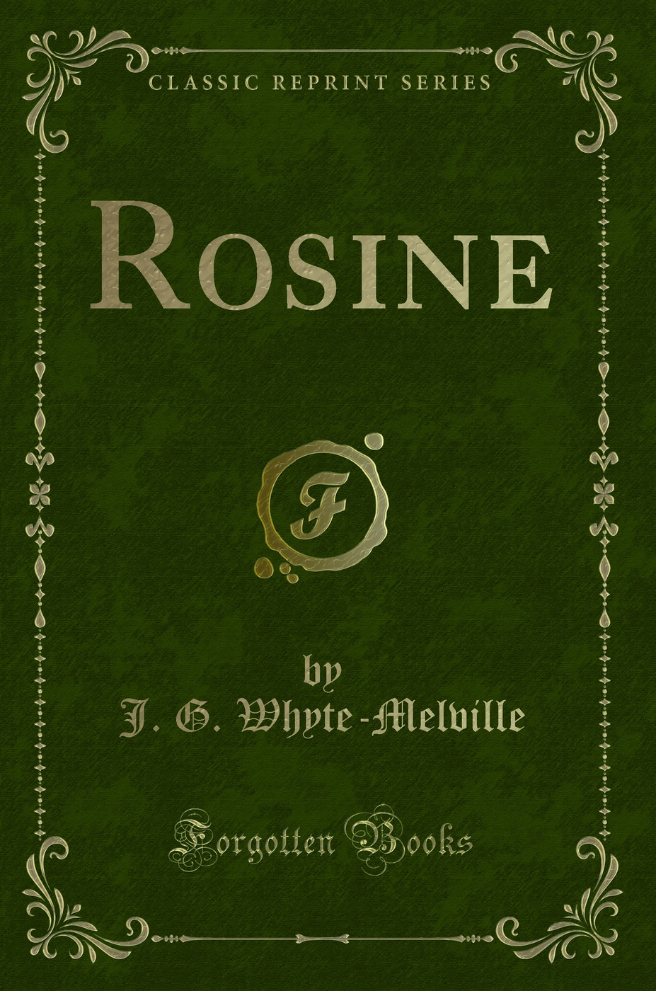 Rosine (Classic Reprint)
