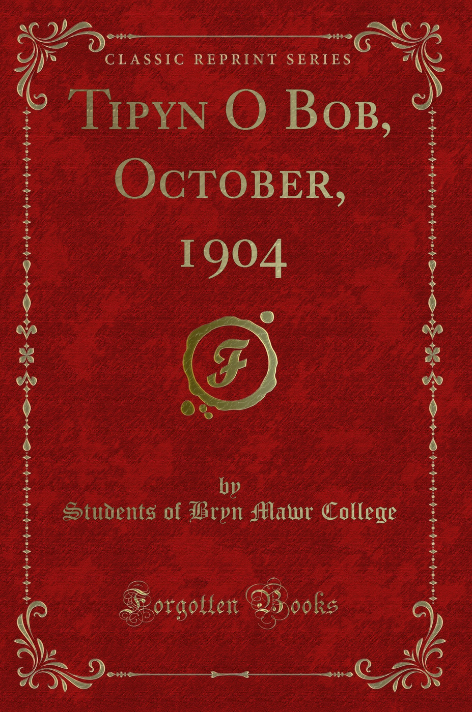 Tipyn O Bob, October, 1904 (Classic Reprint)
