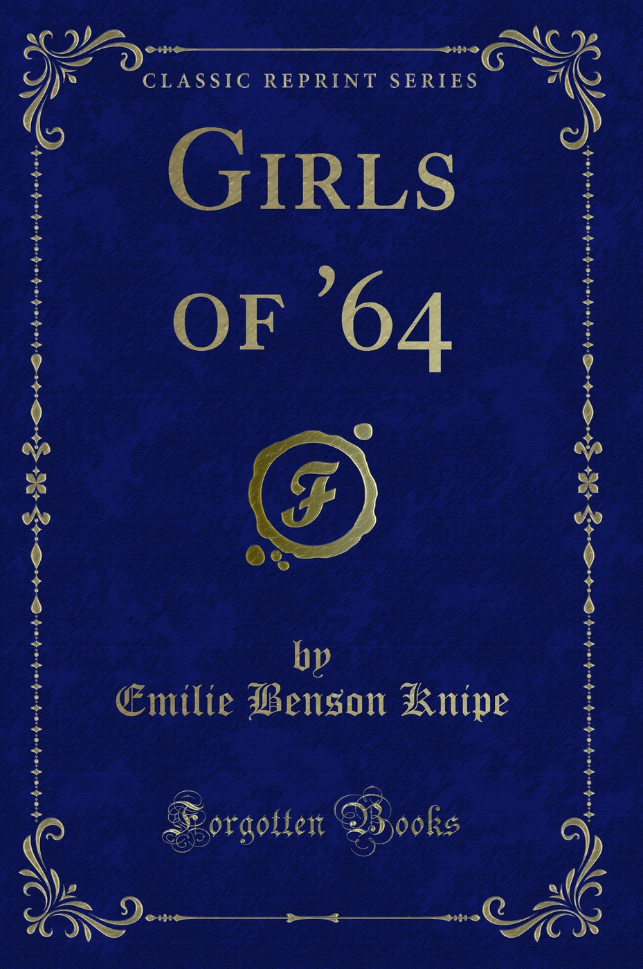 Girls of '64 (Classic Reprint)