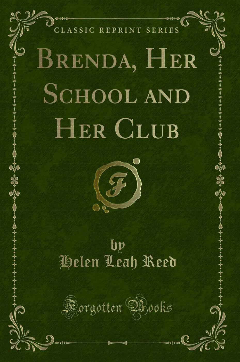 Brenda, Her School and Her Club (Classic Reprint)