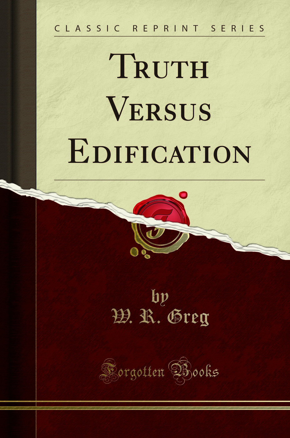 Truth Versus Edification (Classic Reprint)