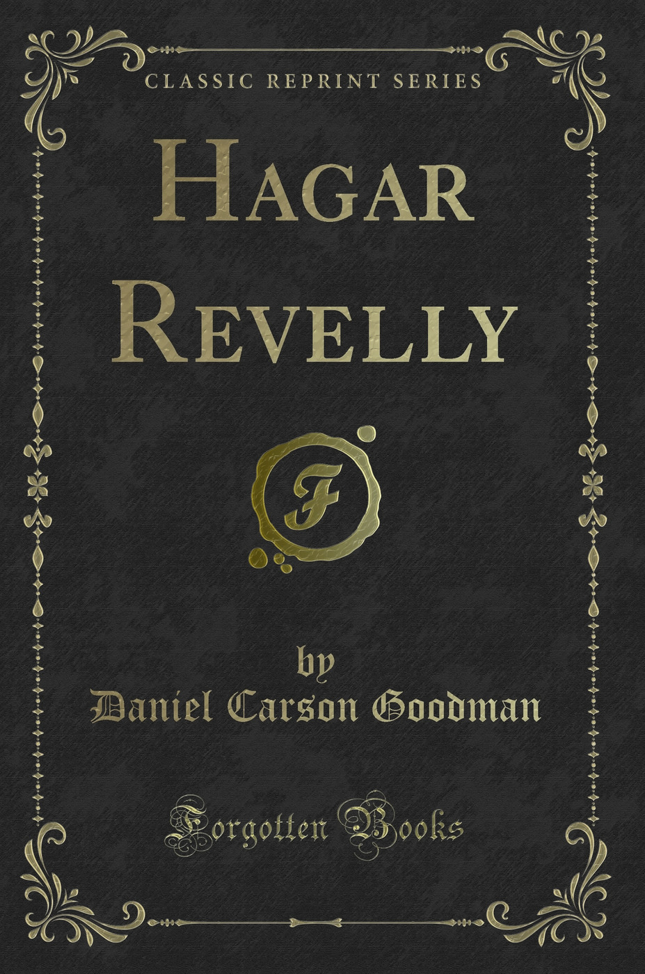 Hagar Revelly (Classic Reprint)
