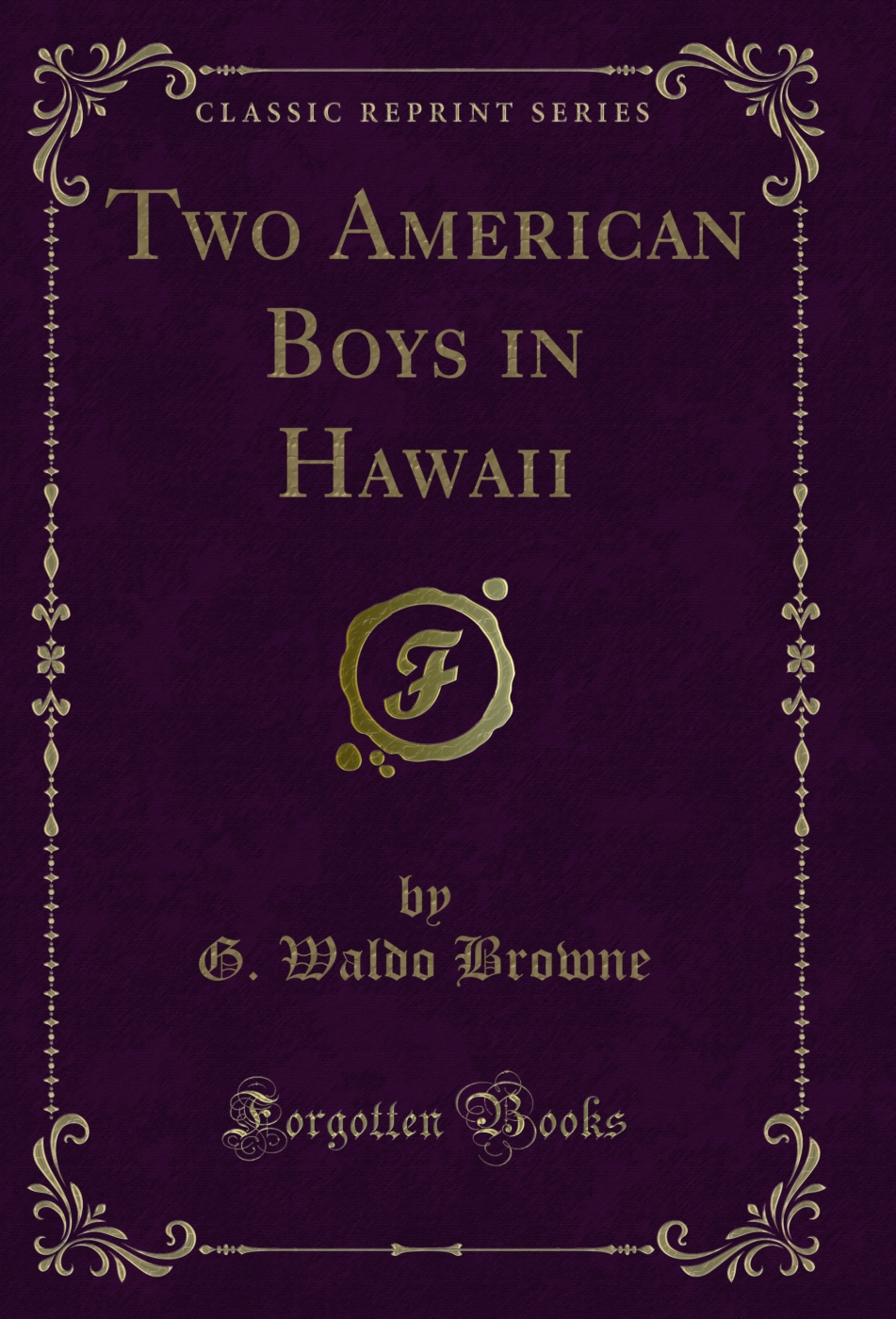 Two American Boys in Hawaii (Classic Reprint)