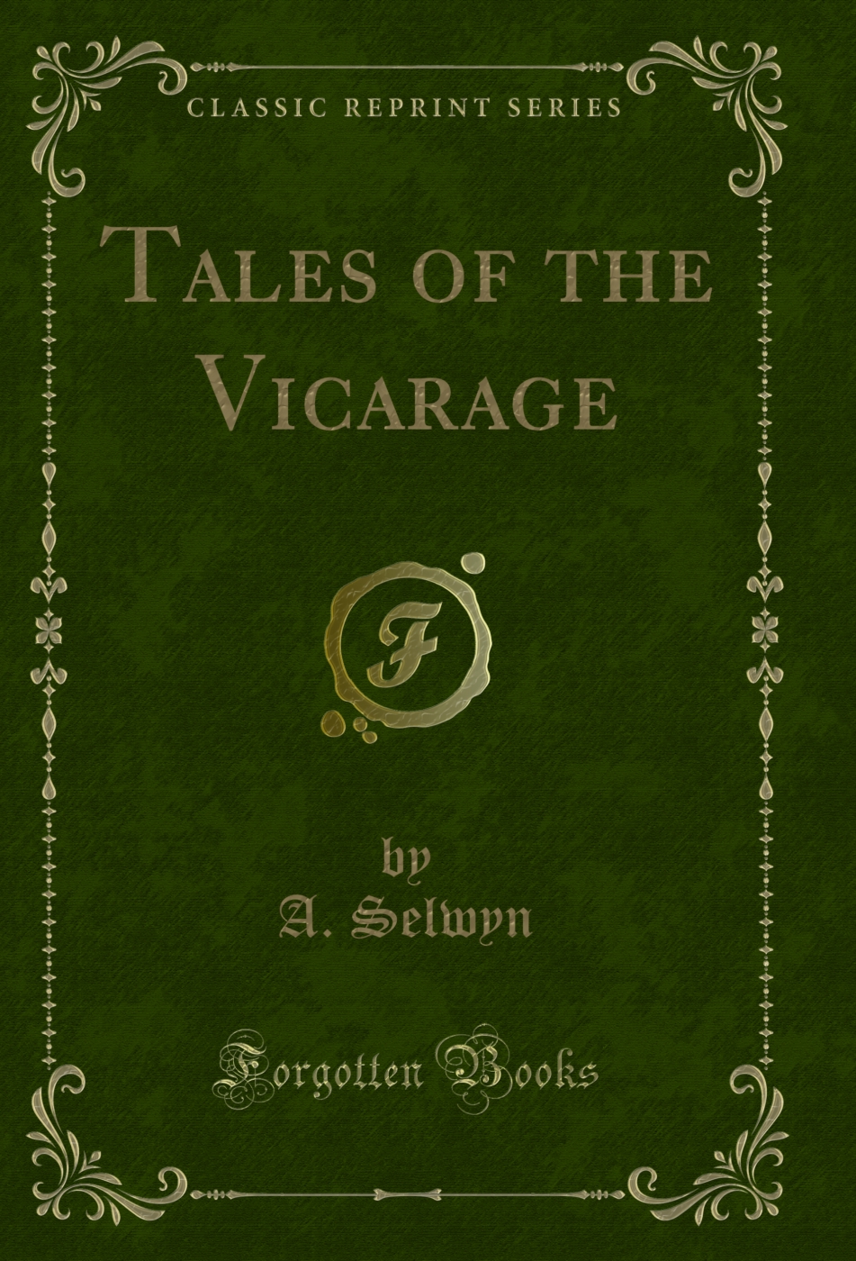 Tales of the Vicarage (Classic Reprint)