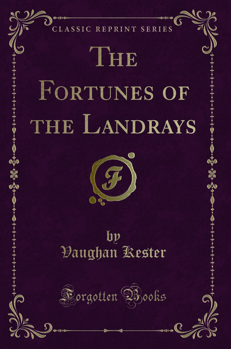 The Fortunes of the Landrays (Classic Reprint)