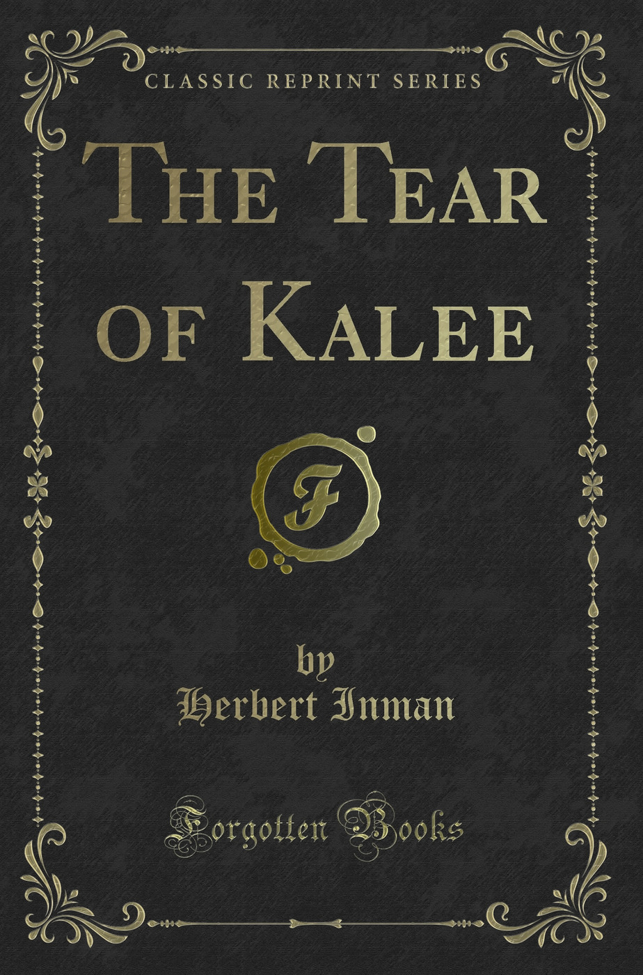 The Tear of Kalee (Classic Reprint)
