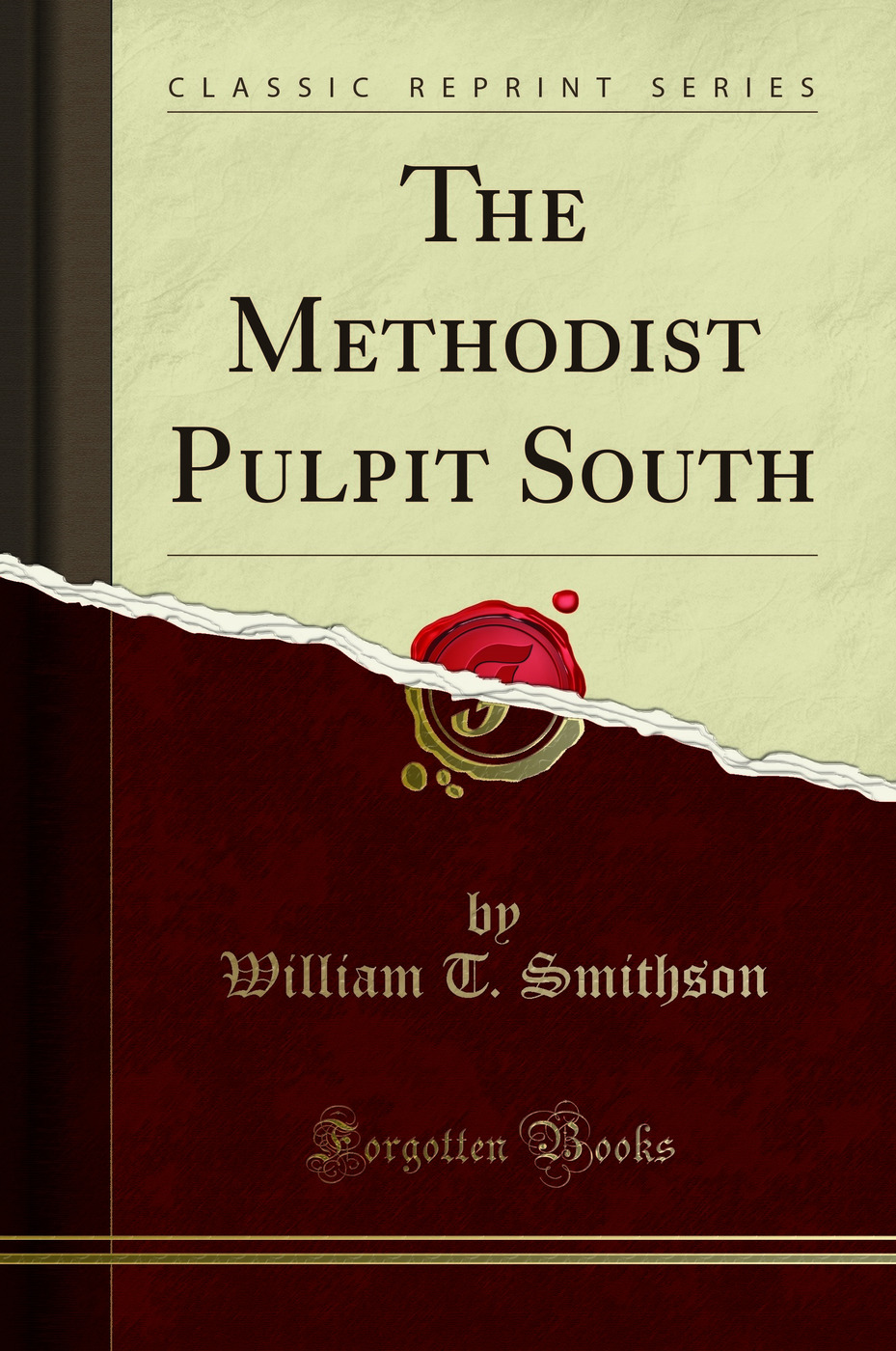 The Methodist Pulpit South (Classic Reprint)