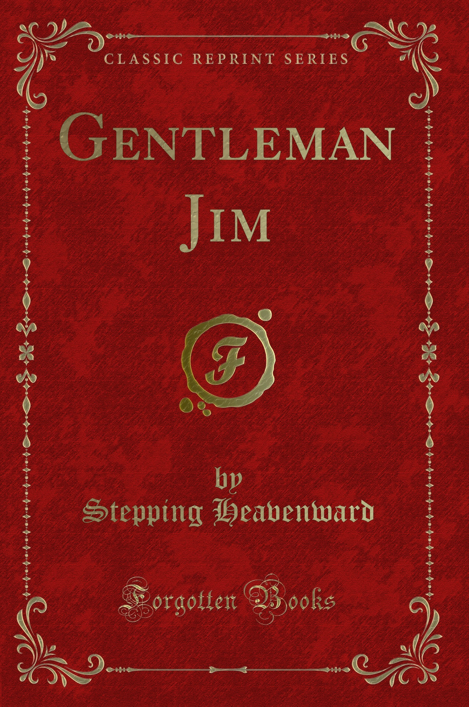 Gentleman Jim (Classic Reprint)