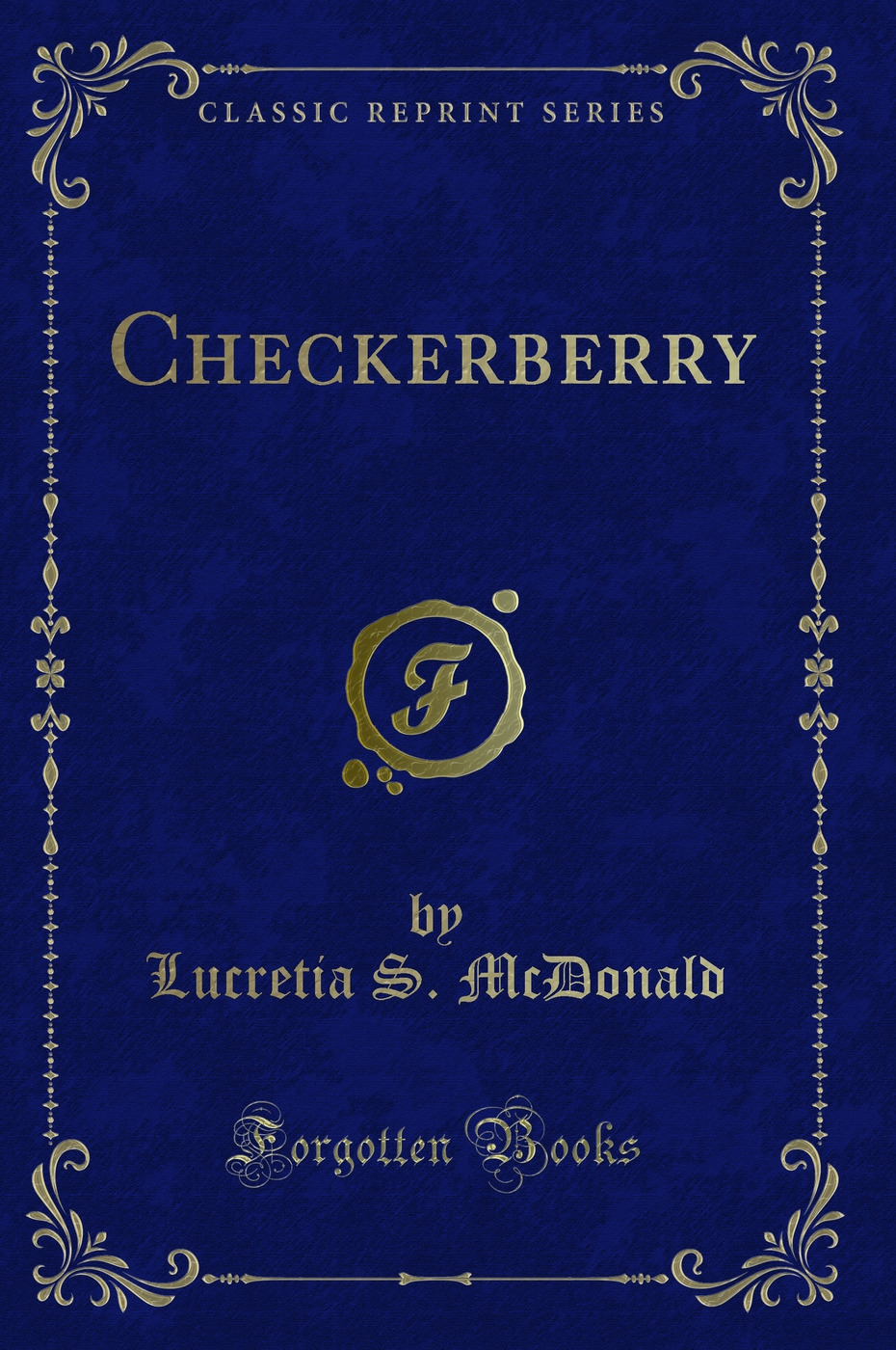 Checkerberry (Classic Reprint)