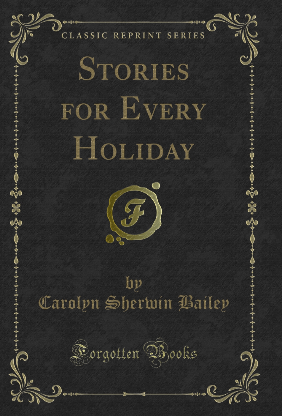 Stories for Every Holiday (Classic Reprint)