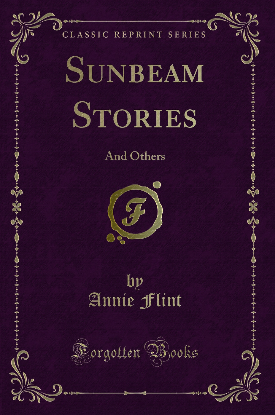 Sunbeam Stories: And Others (Classic Reprint)