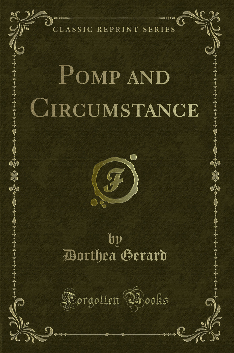 Pomp and Circumstance (Classic Reprint)