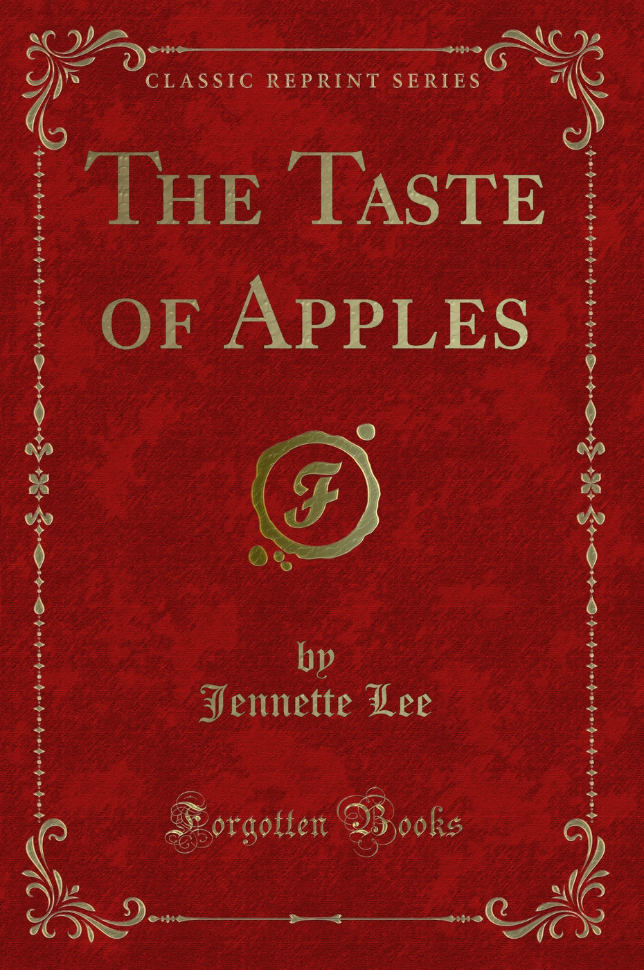 The Taste of Apples (Classic Reprint)