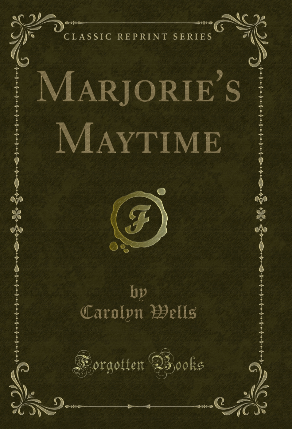 Marjorie's Maytime (Classic Reprint)