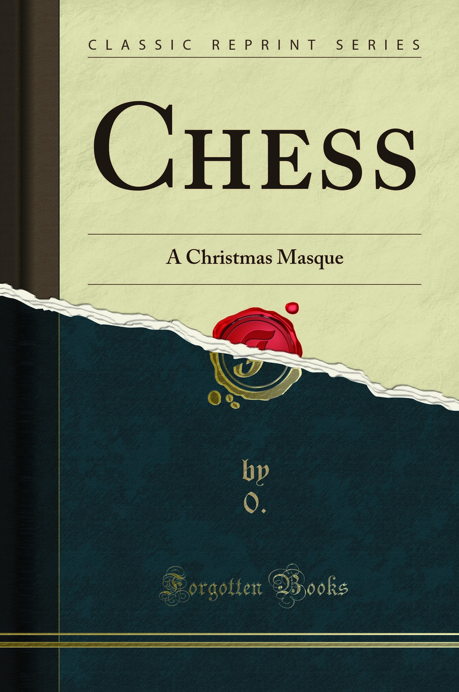 Chess: A Christmas Masque (Classic Reprint)