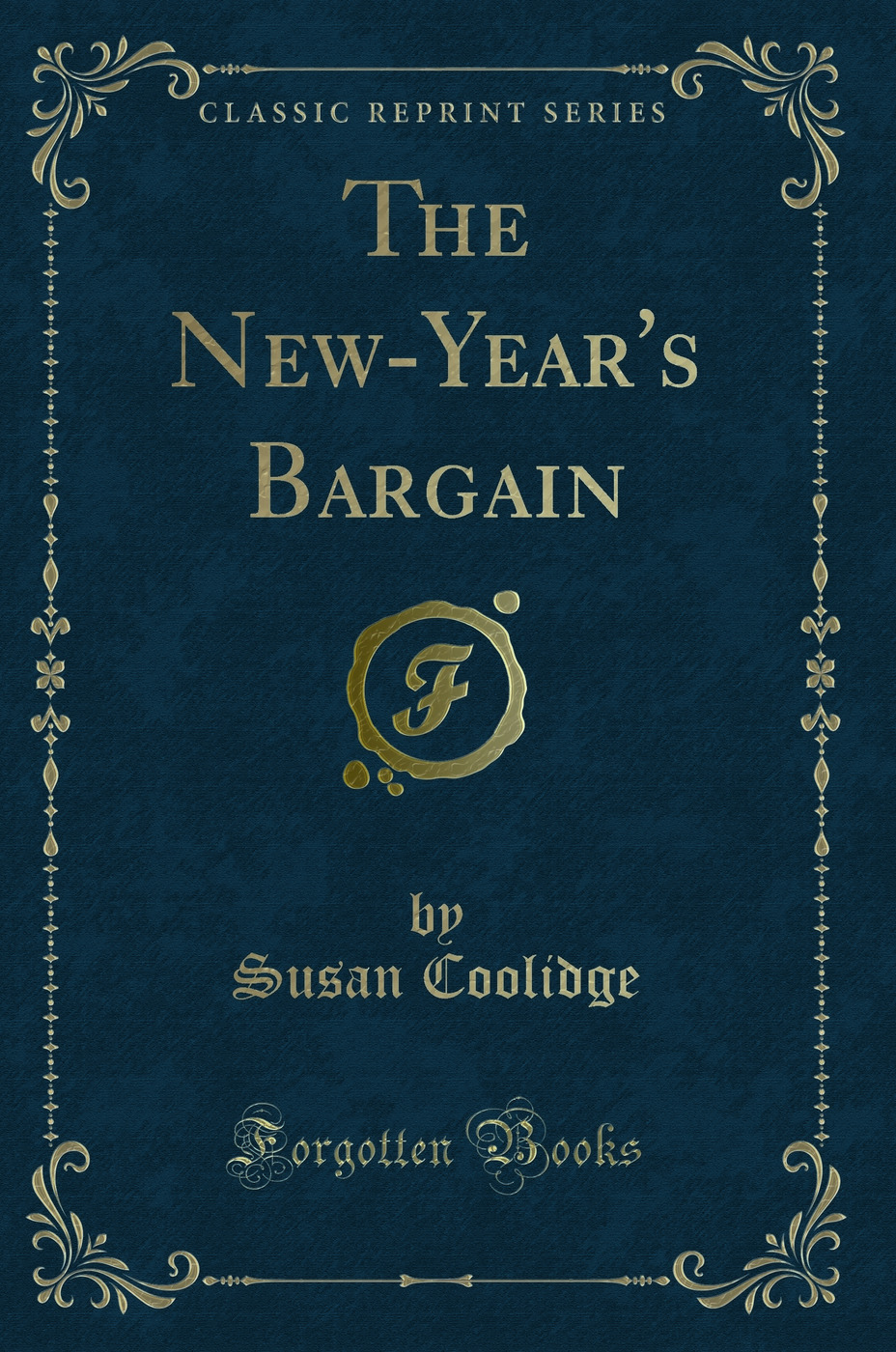 The New-Year's Bargain (Classic Reprint)