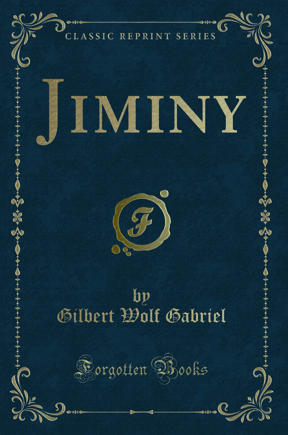 Jiminy (Classic Reprint)