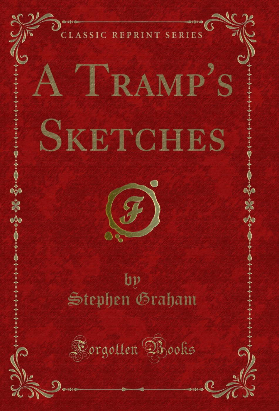 A Tramp's Sketches (Classic Reprint)