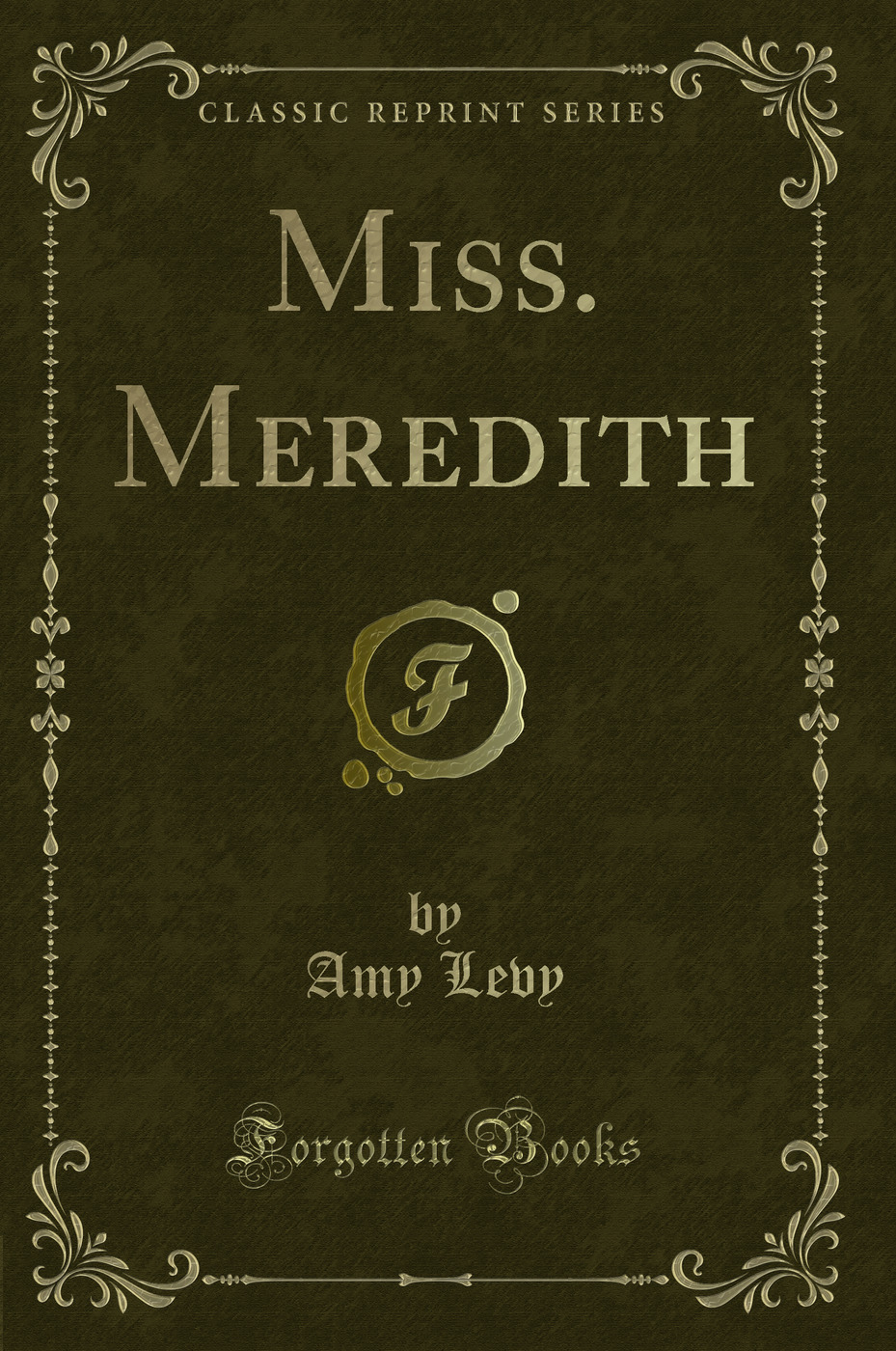 Miss. Meredith (Classic Reprint)