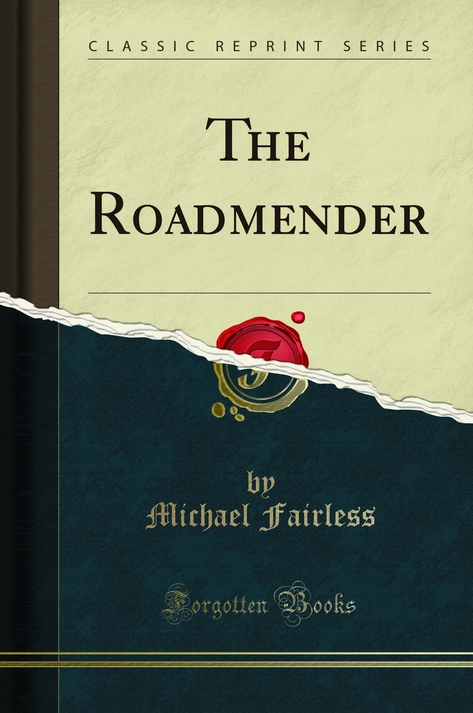 The Roadmender (Classic Reprint)