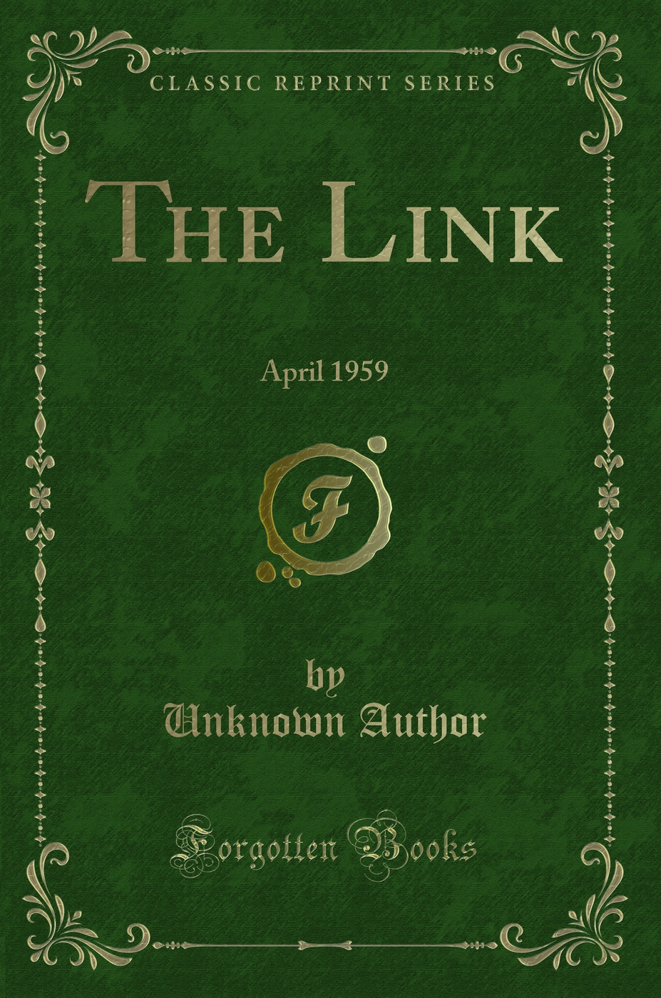 The Link: April 1959 (Classic Reprint)