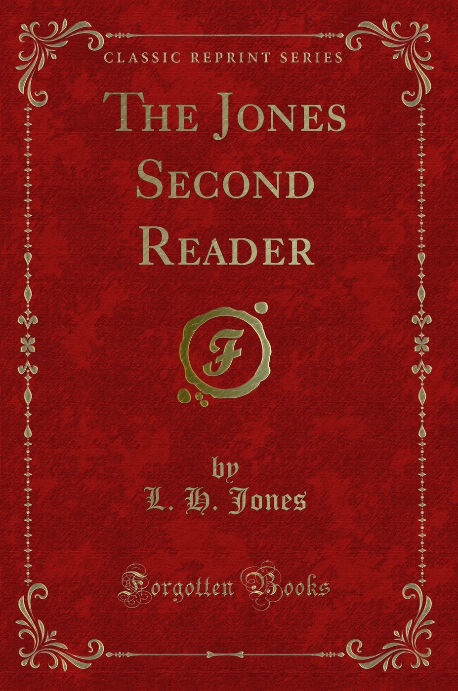 The Jones Second Reader (Classic Reprint)