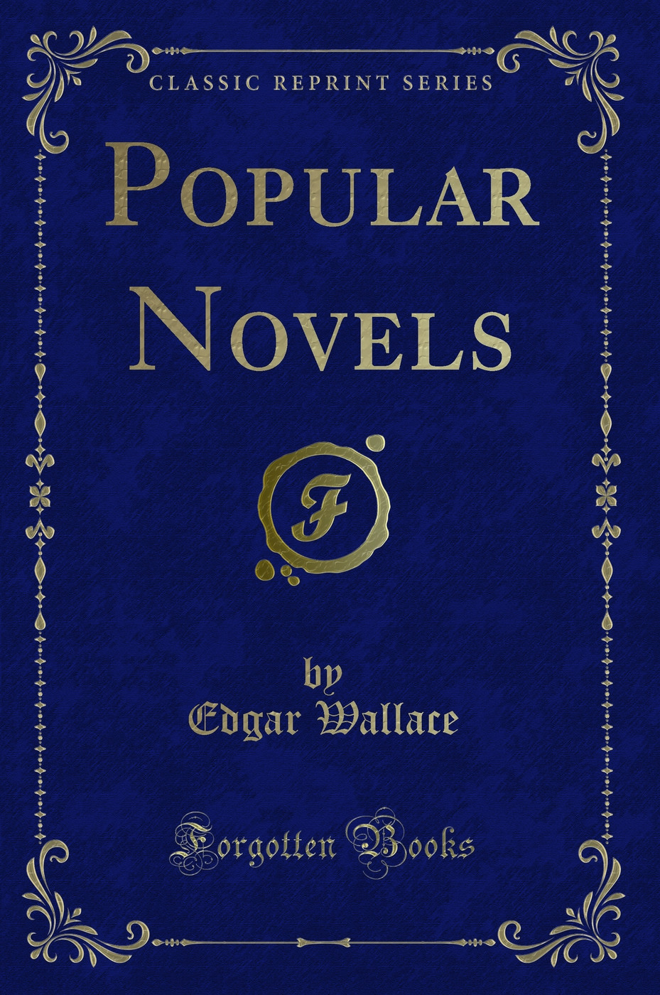 Popular Novels (Classic Reprint)