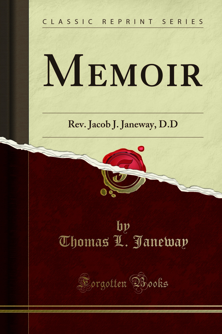 Memoir: Rev. Jacob J. Janeway, D.D (Classic Reprint)