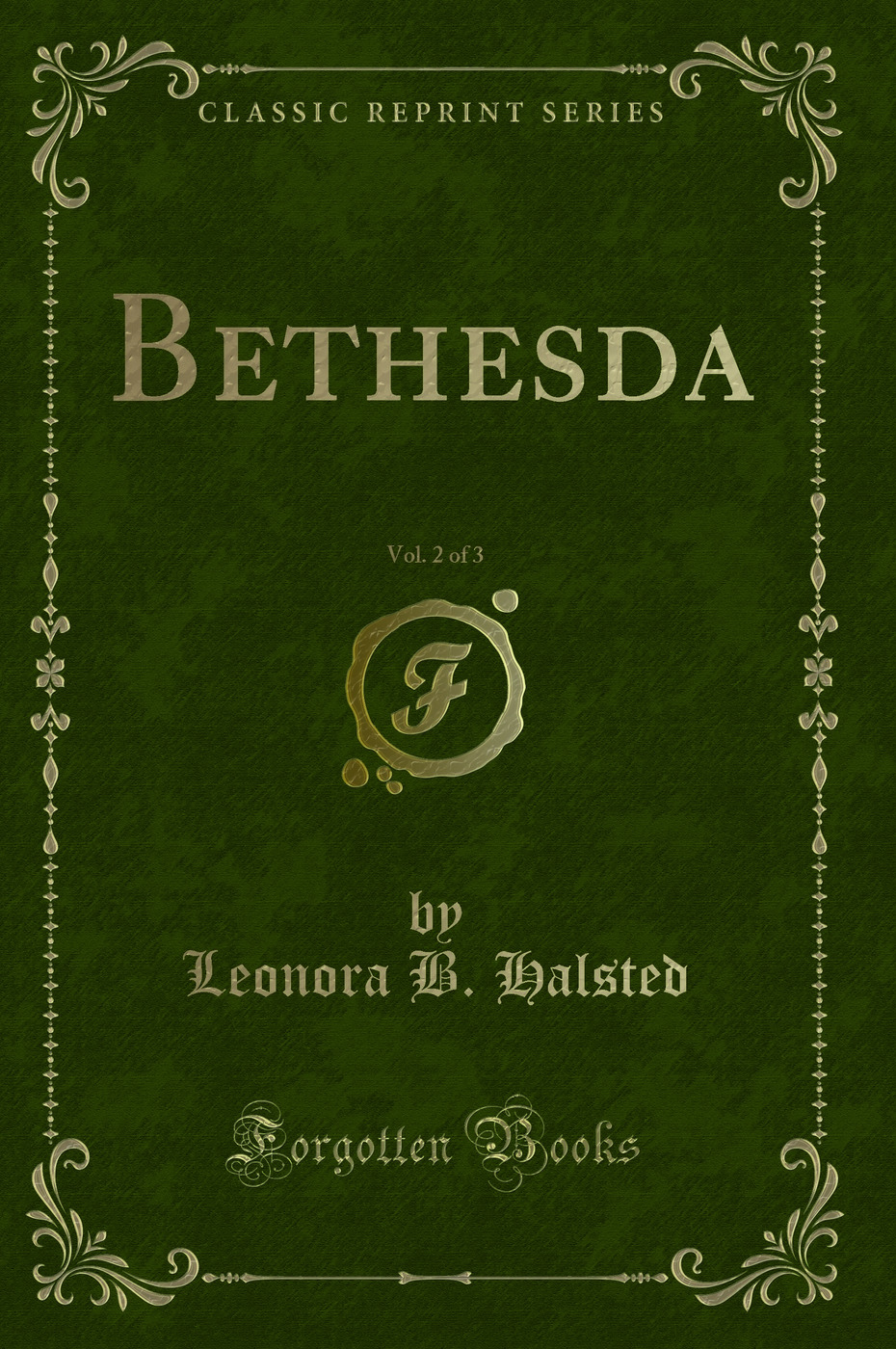 Bethesda, Vol. 2 of 3 (Classic Reprint)