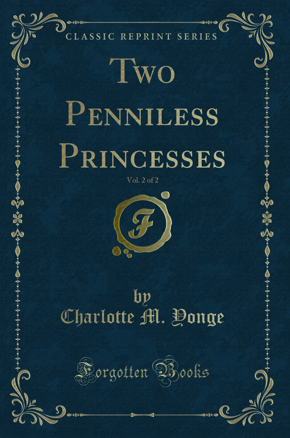 Two Penniless Princesses, Vol. 2 of 2 (Classic Reprint)