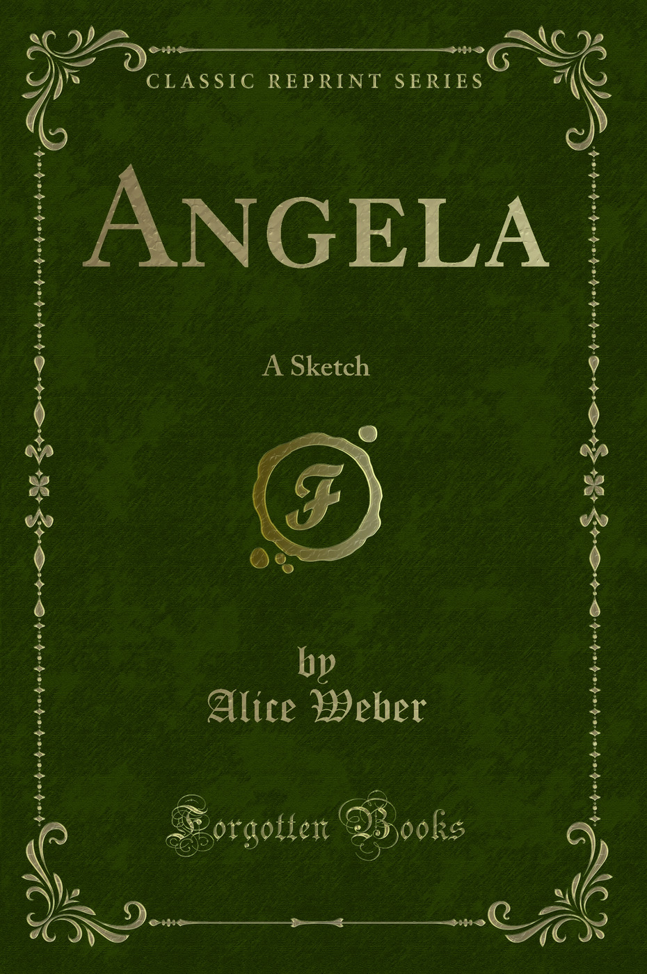 Angela: A Sketch (Classic Reprint)