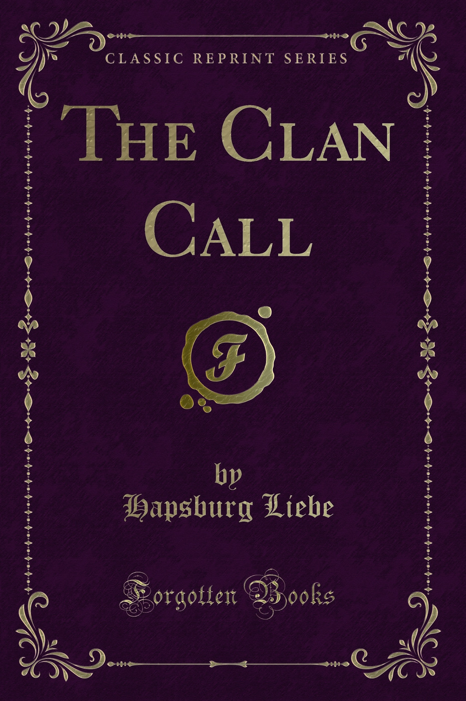 The Clan Call (Classic Reprint)