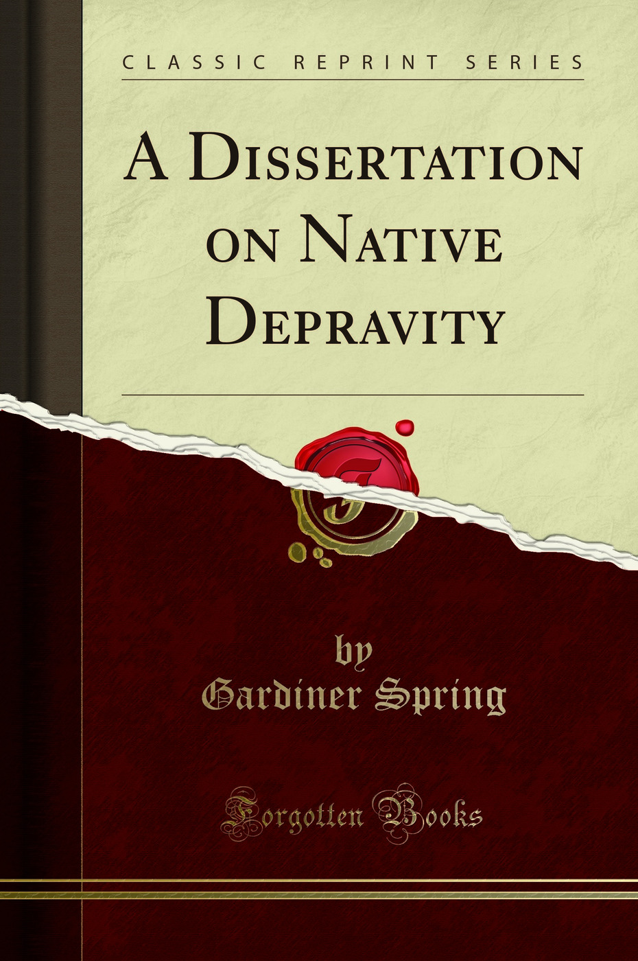 A Dissertation on Native Depravity (Classic Reprint)