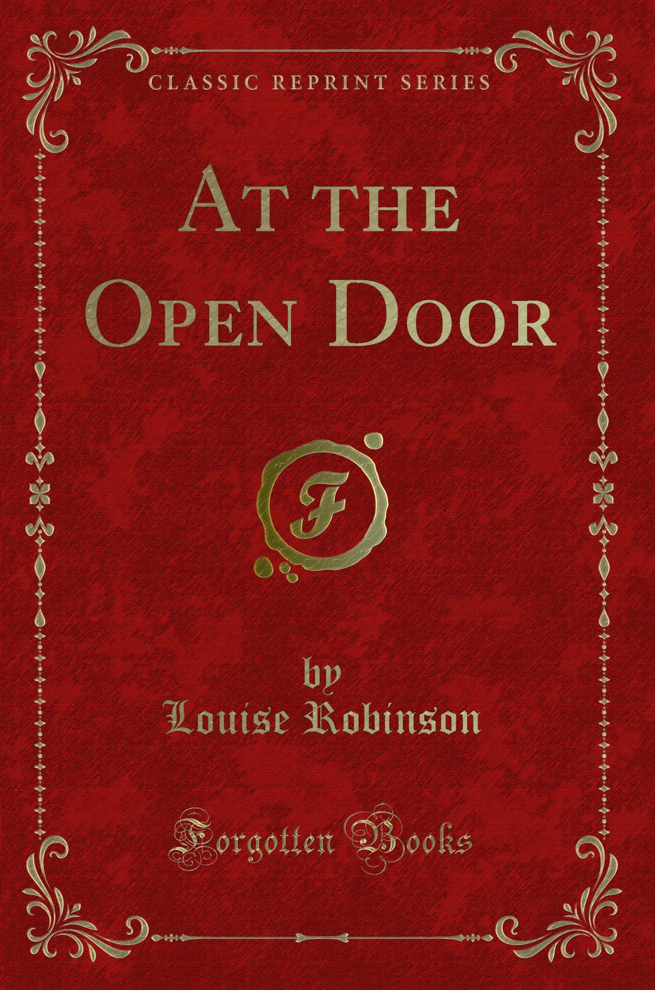 At the Open Door (Classic Reprint)