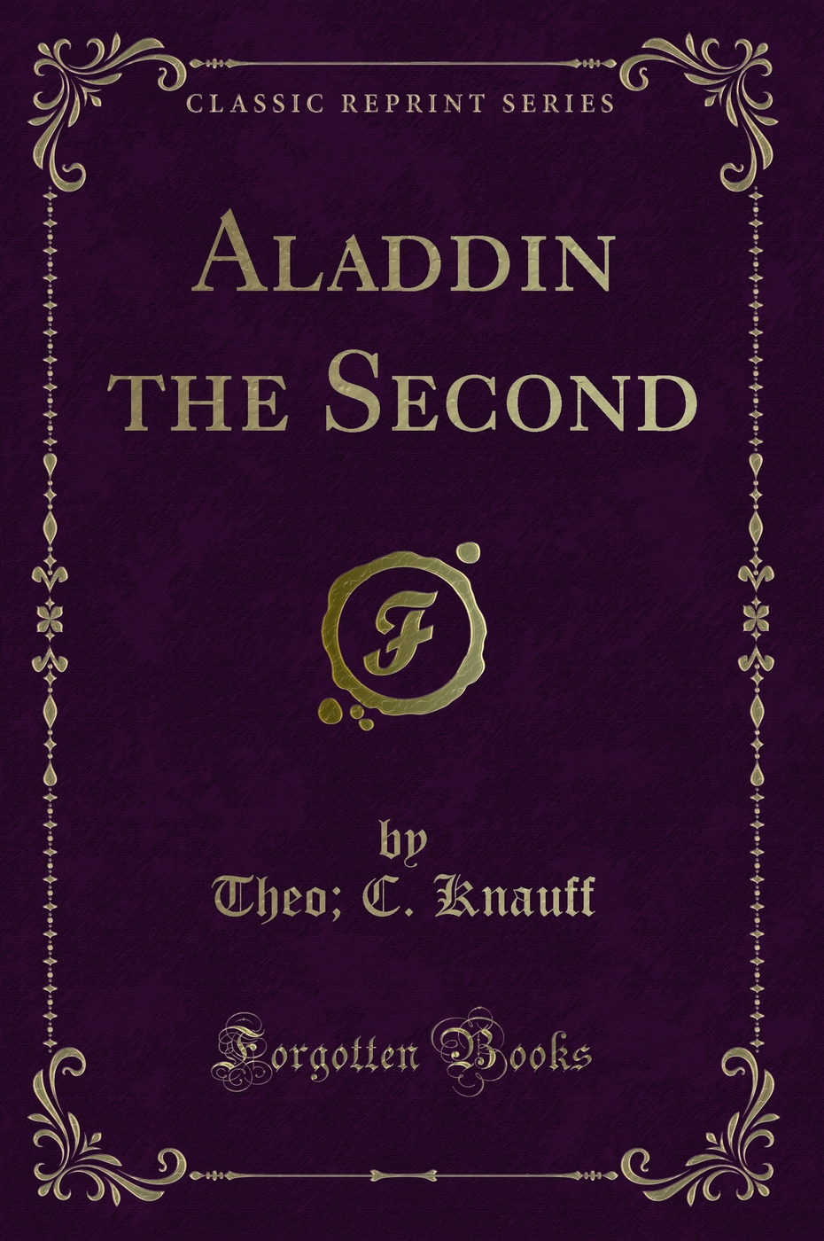 Aladdin the Second (Classic Reprint)