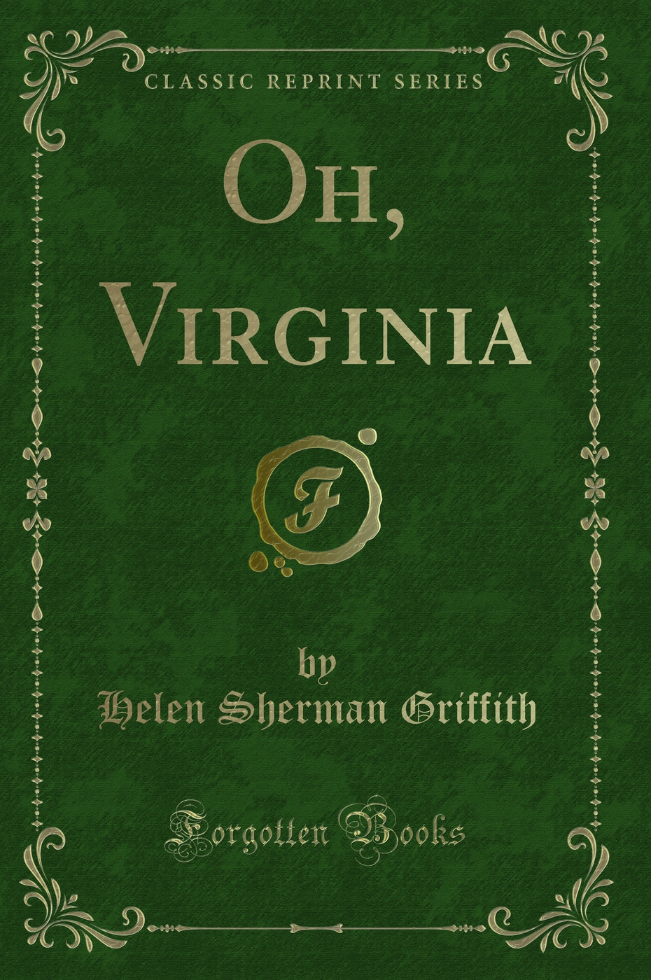 Oh, Virginia (Classic Reprint)