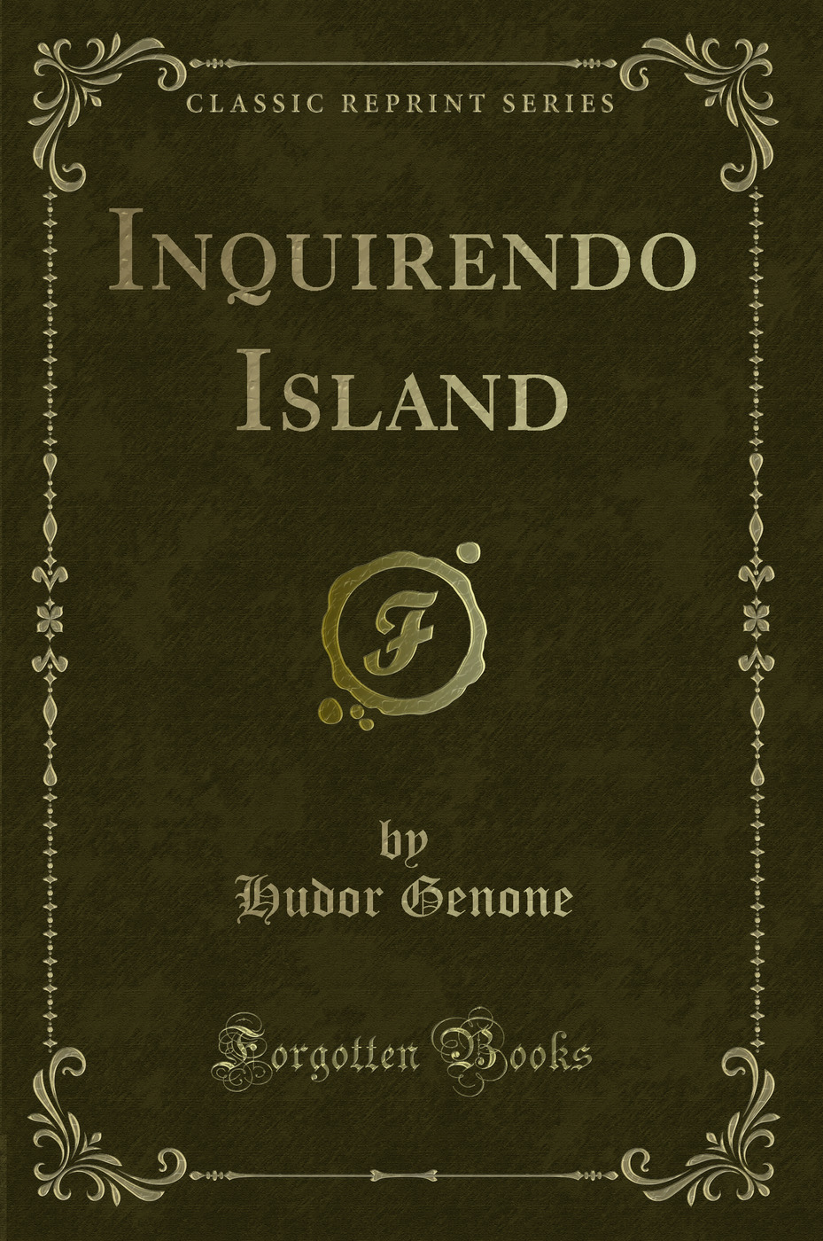 Inquirendo Island (Classic Reprint)