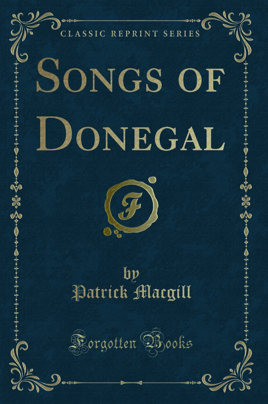 Songs of Donegal (Classic Reprint)