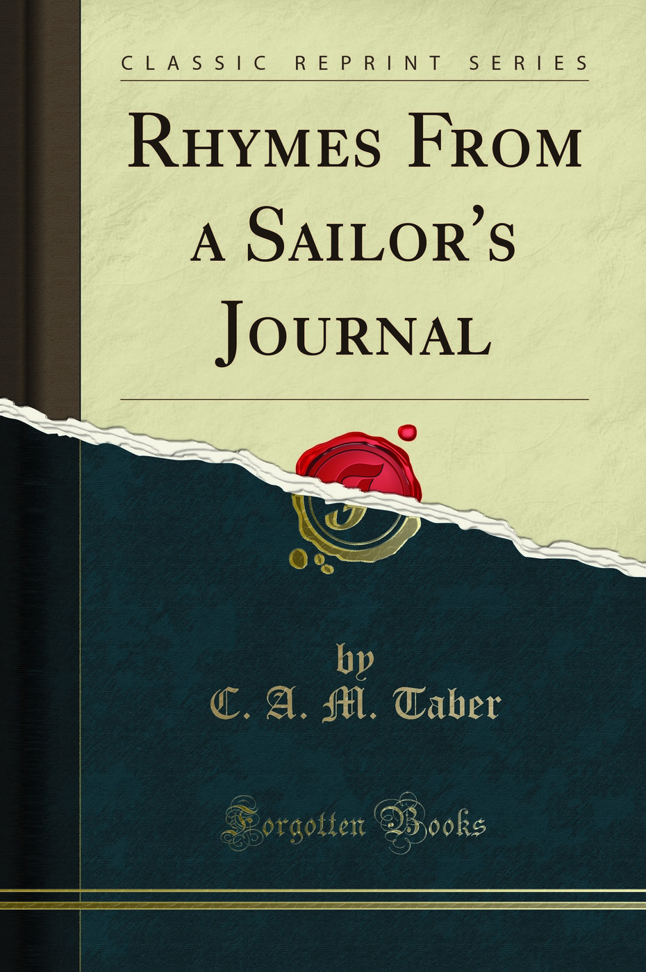 Rhymes From a Sailor's Journal (Classic Reprint)