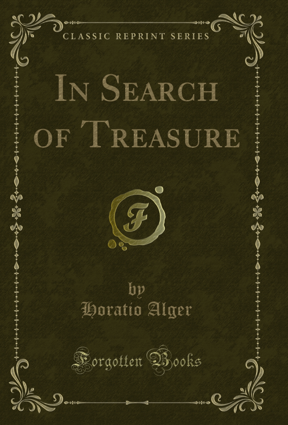 In Search of Treasure (Classic Reprint)