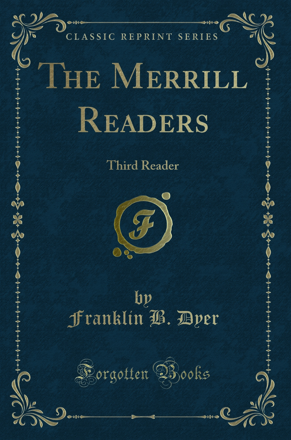 The Merrill Readers: Third Reader (Classic Reprint)