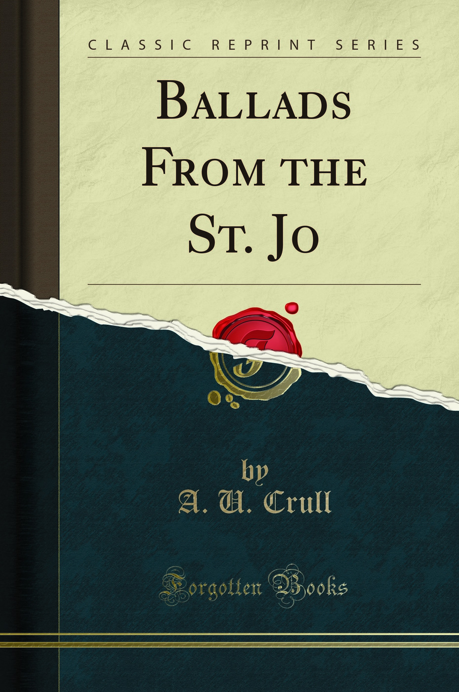 Ballads From the St. Jo (Classic Reprint)