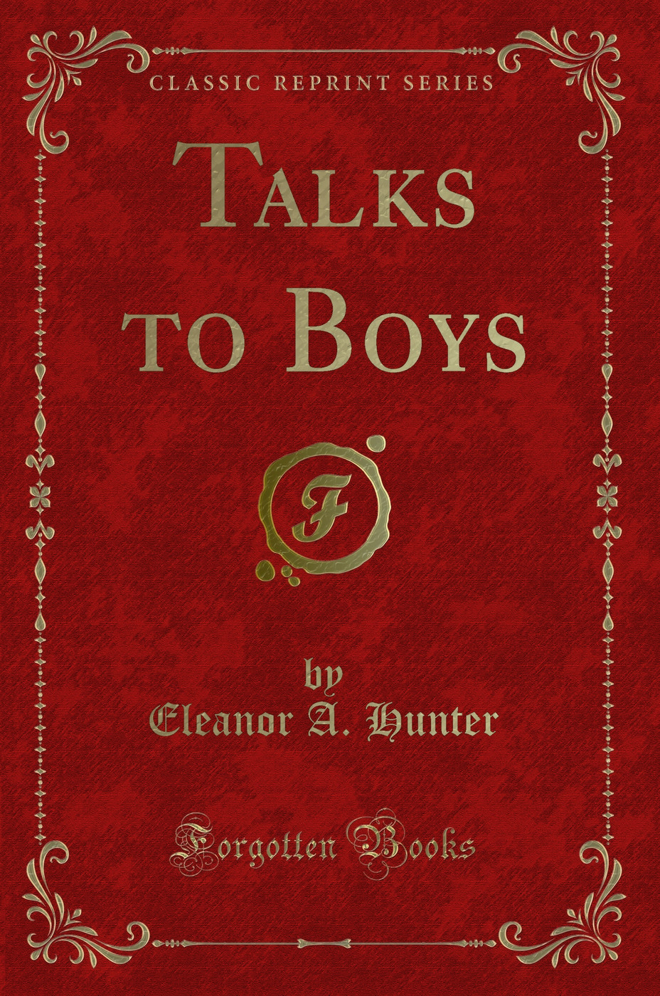 Talks to Boys (Classic Reprint)