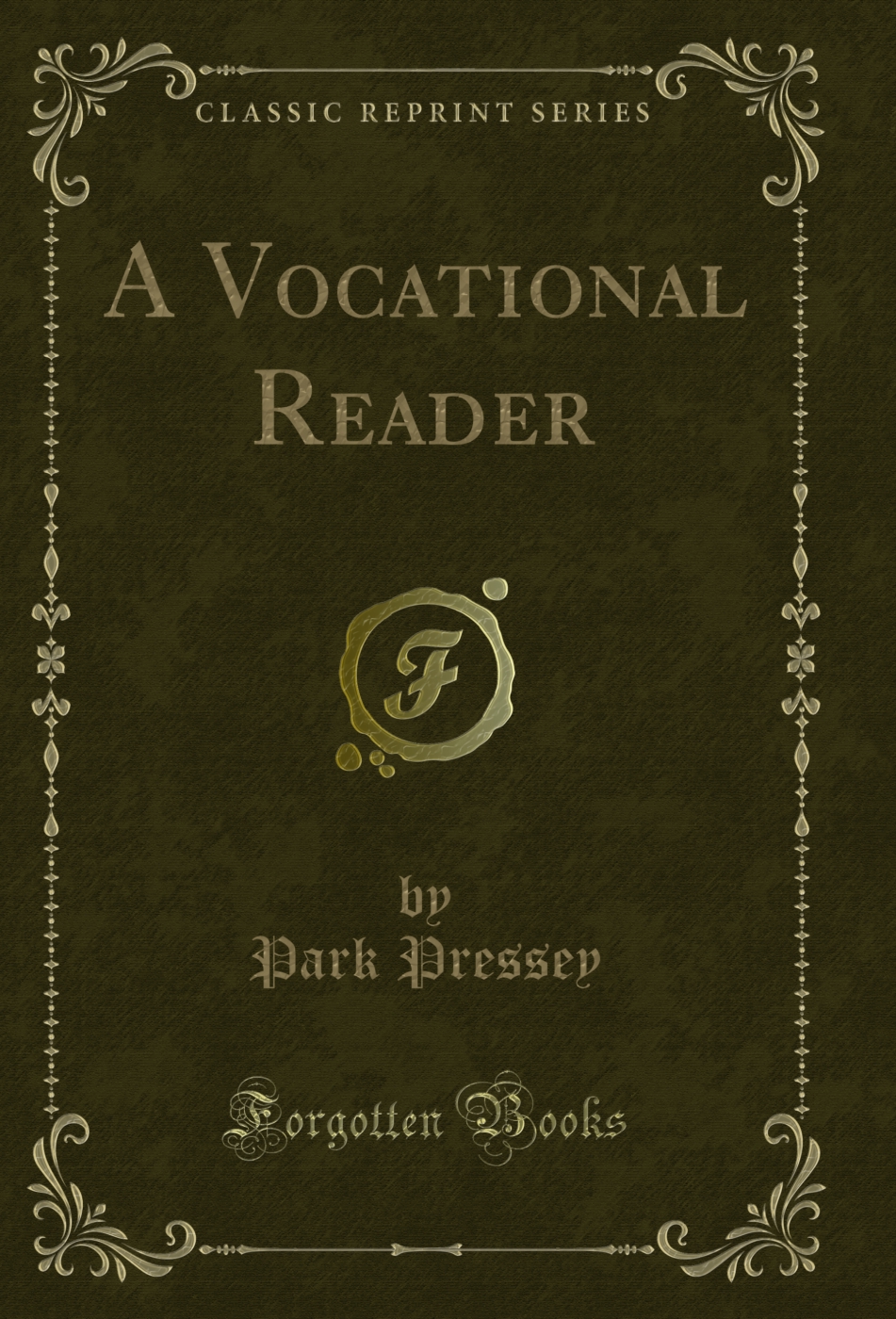 A Vocational Reader (Classic Reprint)