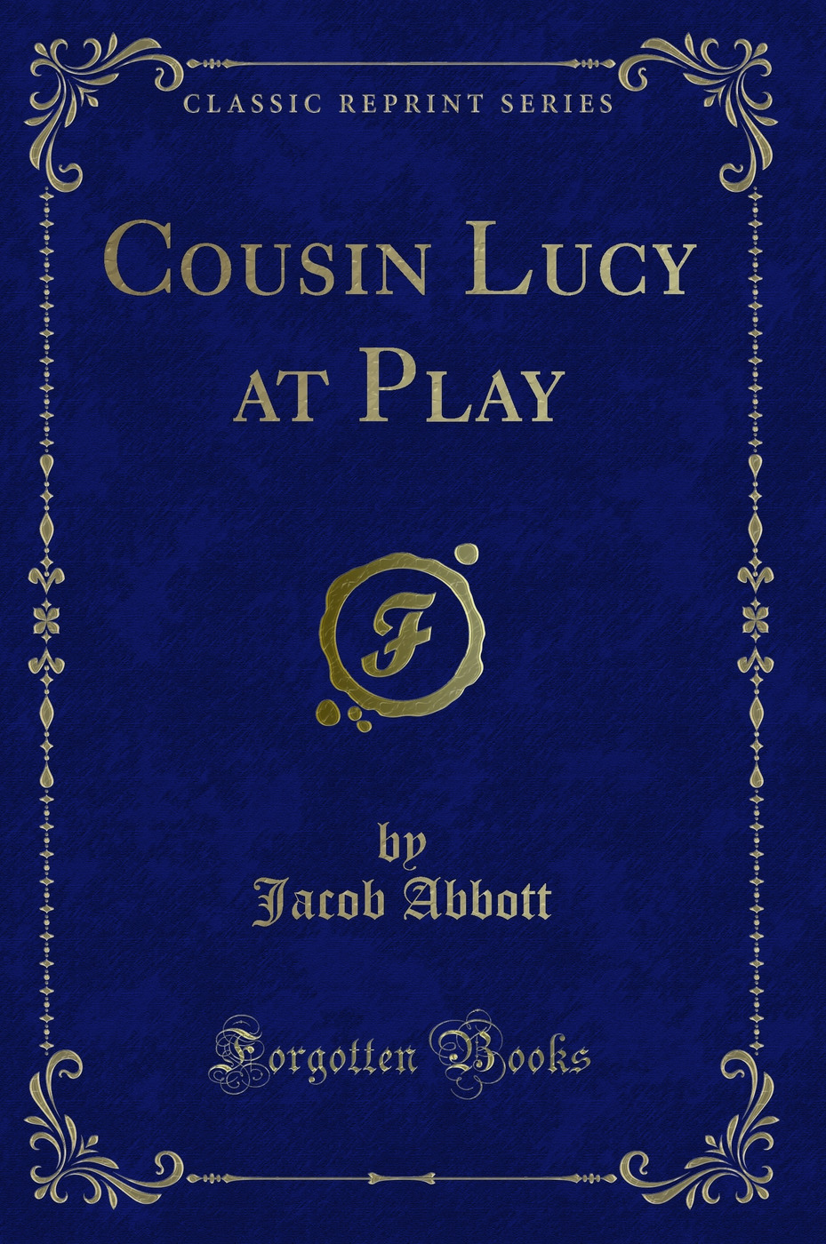 Cousin Lucy at Play (Classic Reprint)